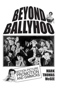 Beyond Ballyhoo - Mark Thomas McGee