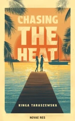 Chasing the heat - Kinga Taraszewska