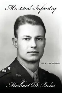 Mr. 22nd Infantry - Michael Belis D
