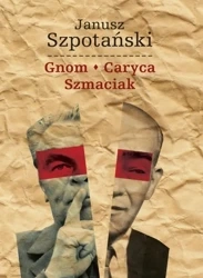 Gnom * Caryca * Szmaciak BR - Janusz Szpotański