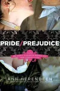 Pride/Prejudice - Ann Herendeen