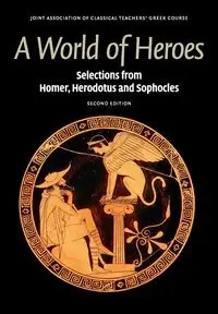 A World of Heroes - Joint Association of Classical Teachers'