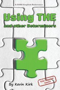 Using THE and other Determiners - Kirk Kevin