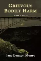 Grievous Bodily Harm - Bennett Jane Munro