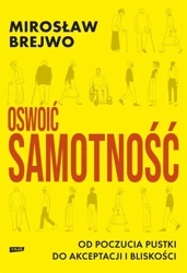 Oswoić samotność - Mirosław Brejwo