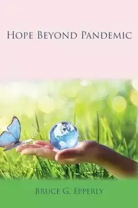Hope Beyond Pandemic - Bruce Epperly G