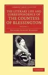 The Literary Life and Correspondence of the Countess of Blessington - Volume 2 - Richard Robert Madden