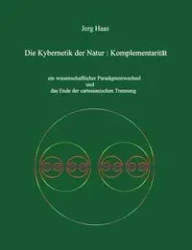 Kybernetik der Natur - Haas Jerg