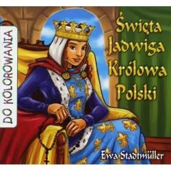 Święta Jadwiga Królowa Polski - kolorowanka - Ewa Stadtmuller