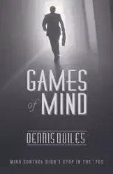 Games of Mind - Dennis Quiles