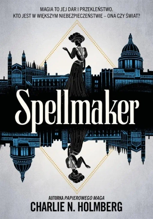 Spellmaker - Charlie N. Holmberg,