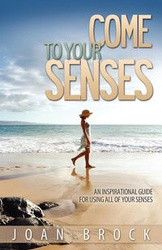 Come to Your Senses - Brock Joan