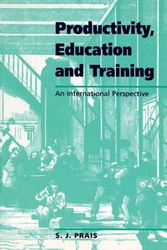 Productivity, Education and Training - Prais S. J.