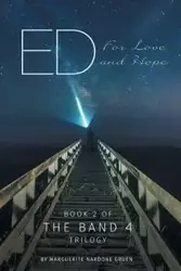 Ed  - For Love and Hope - Marguerite Gruen Nardone