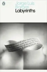 Labyrinths - Jorge Borges