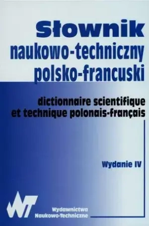 Słownik naukowo-techniczny polsko-francuski - praca zbiorowa
