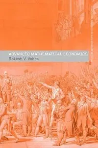 Advanced Mathematical Economics - Vohra Rakesh V.