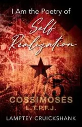I Am the Poetry of Self Realization - Cruickshank Lamptey