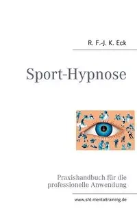 Sport-Hypnose - Eck R. F.-J. K.