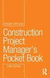Construction Project Manager's Pocket Book - Duncan Cartlidge