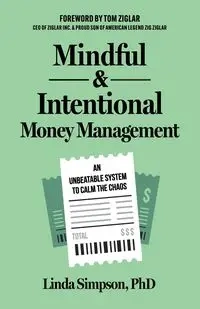 Mindful and Intentional Money Management - Linda Simpson PhD