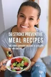 58 Stroke Preventive Meal Recipes - Joe Correa