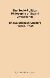 The Socio-Political Philosophy of Swami Vivekananda - Chandra Prasad Bhaiya Subhash