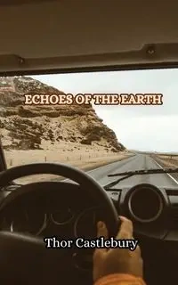 Echoes of the Earth - Castlebury Thor