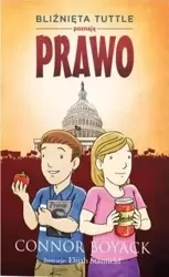 Bliźnięta Tuttle poznają prawo - Connor Boyack
