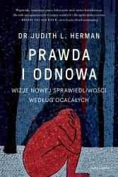 Prawda i odnowa. Wizje nowej sprawiedliwości wedłu - Judith Herman L.