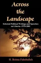 Across the Landscape - Fahnbulleh H. Boima
