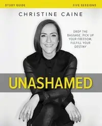 Unashamed Study Guide | Softcover - Christine Caine