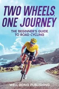 Two Wheels, One Journey - Publishing Well-Being