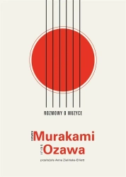 Rozmowy o muzyce - Haruki Murakami, Seiji Ozawa, Anna Zielińska-Elli