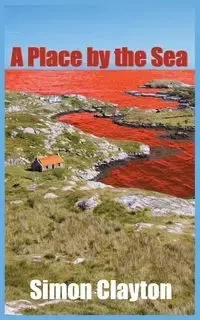 A Place by the Sea - Clayton Simon