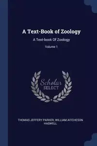 A Text-Book of Zoology - Parker Thomas Jeffery