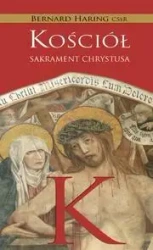 Kościół. Sakrament Chrystusa - Bernard Haring CSsR