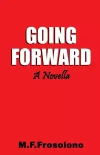 Going Forward - Mike Frosolono F