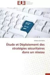 Étude et déploiement des stratégies sécuritaires dans un réseau - NZITA-V