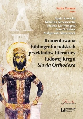 Komentowana bibliografia polskich przekładów lit. - Series Ceranea 8