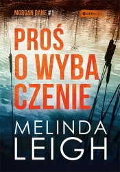 Proś o wybaczenie - Melinda Leigh