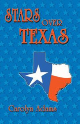 Stars Over Texas - Carolyn Adams