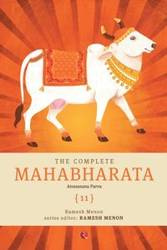 The Complete Mahabharata [11] Anusasana Parva - Menon Ramesh