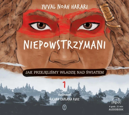 CD MP3 Niepowstrzymani. Jak przejęliśmy władzę nad światem - Noah Yuval Harari