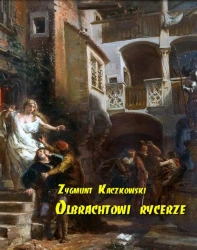 eBook Olbrachtowi rycerze - Zygmunt Kaczkowski mobi epub