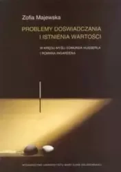 Problemy doświadczania i istnienia wartości - Zofia Majewska