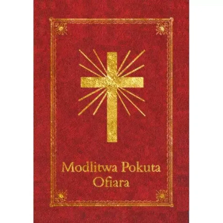 Modlitewnik - Modlitwa Pokuta Ofiara - praca zbiorowa