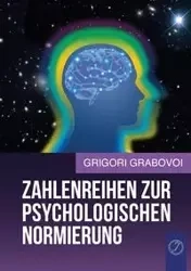 ZAHLENREIHEN ZUR PSYCHOLOGISCHEN NORMIERUNG (GERMAN Edition) - Grabovoi Grigori