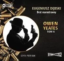 Owen Yeates T.6 Brat marnotrawny audiobook - Eugeniusz Dębski