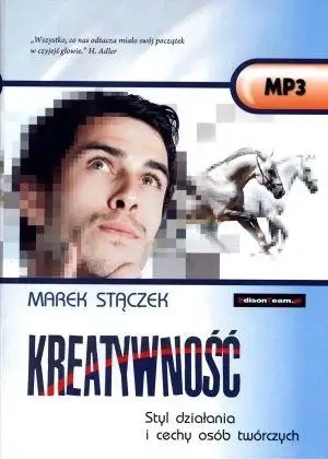 Kreatywność.Styl dział. i cechy os. twór.Audiobook - Marek Stączek